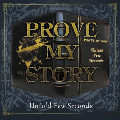 アルバム/PROVE MY STORY/Untold Few Seconds