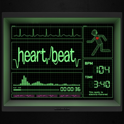 heart beat/escapism
