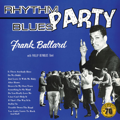 I Just Can't Help It (featuring Phillip Reynolds Band／Remastered 2022)/Frank Ballard