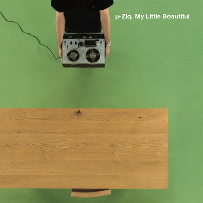 アルバム/My Little Beautiful/μ-Ziq