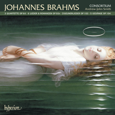Brahms: Zigeunerlieder & Other Secular Choral Music/Consortium／Andrew-John Smith