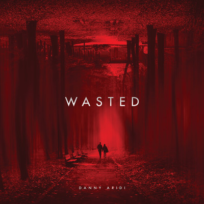 シングル/Wasted/Danny Aridi