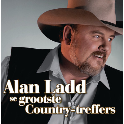 アルバム/Grootste Country-Treffers/Alan Ladd