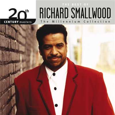20th Century Masters - The Millennium Collection: The Best Of Richard Smallwood/リチャード・スモールウッド
