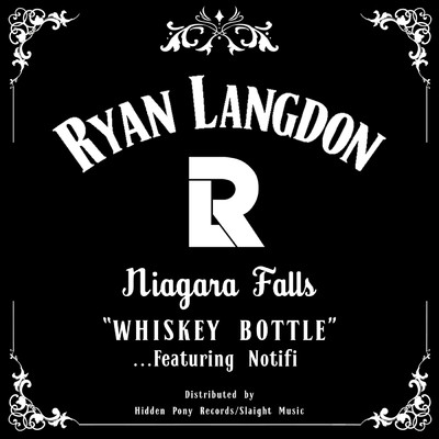 アルバム/Whiskey Bottle (featuring Notifi／40 Proof Edition)/Ryan Langdon