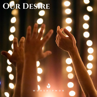 アルバム/Our Desire/WorshipMob