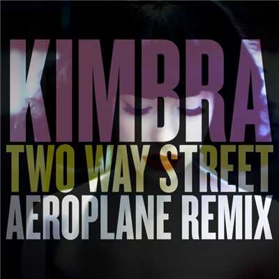 シングル/Two Way Street (Aeroplane Remix)/Kimbra