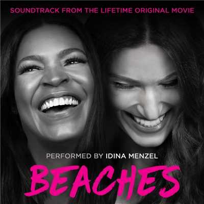 アルバム/Beaches (Soundtrack from the Lifetime Original Movie)/イディナ・メンゼル
