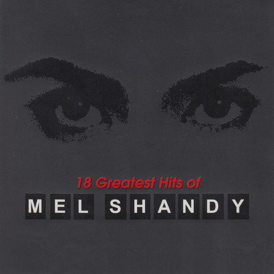 アルバム/18 Greatest Hits of Mel Shandy/Mel Shandy