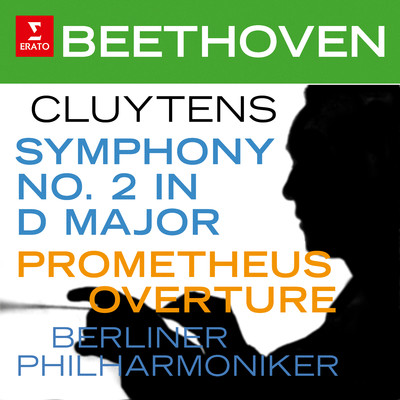 Beethoven: Symphony No. 2, Op. 36 & Prometheus Overture/Andre Cluytens