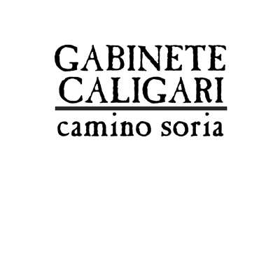 アルバム/Camino Soria (30 Aniversario Remaster)/Gabinete Caligari