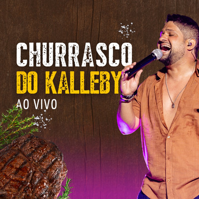 アルバム/Churrasco do Kalleby (Ao Vivo)/Kalleby