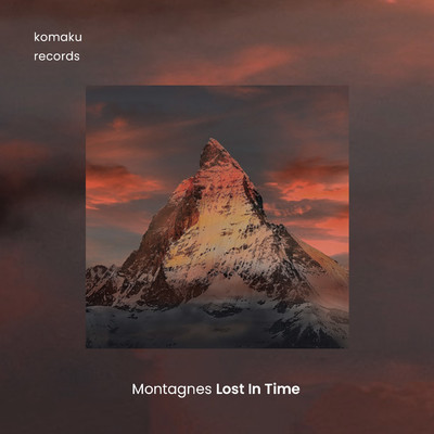 シングル/Lost In Time/Montagnes