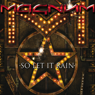 So Let It Rain/Magnum