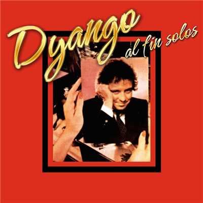 アルバム/Al Fin Solos/Dyango