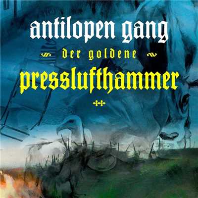 シングル/Der goldene Presslufthammer/ANTILOPEN GANG