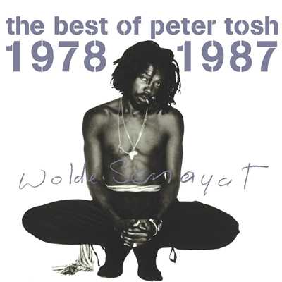 アルバム/The Best of Peter Tosh 1978-1987/Peter Tosh