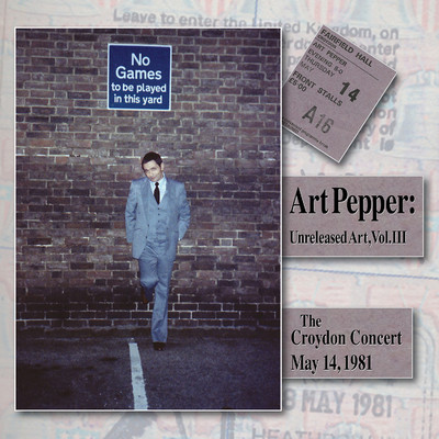 アルバム/Unreleased Art, Vol. III: The Croydon Concert, May 14, 1981 (Live)/Art Pepper