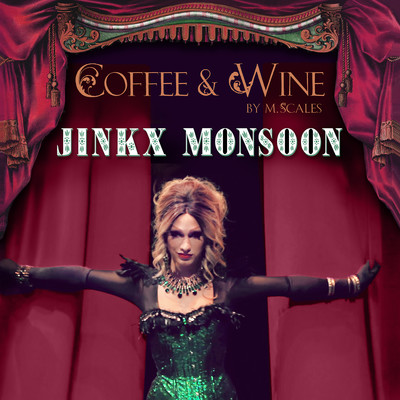 シングル/Coffee and Wine/Jinkx Monsoon