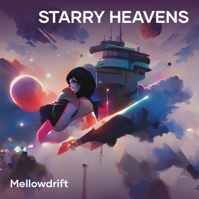 シングル/Starry Heavens/MellowDrift