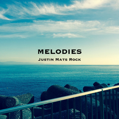 MELODIES/Justin Mats Rock