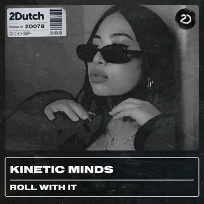 Roll With It/Kinetic Minds