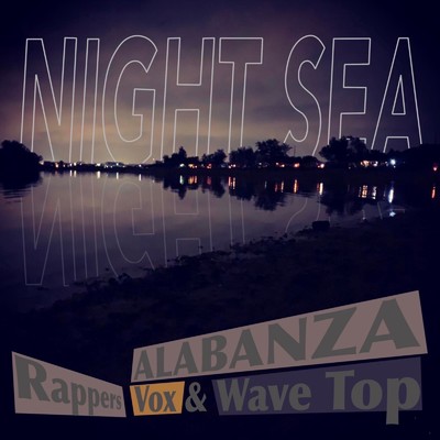 シングル/NIGHT SEA/alabanza