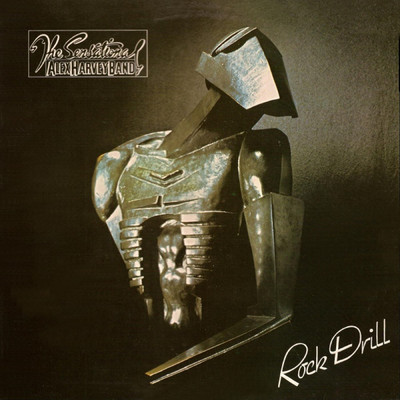 アルバム/Rock Drill (Remastered 2002)/センセイショナル・アレックス・ハーヴェイ・バンド