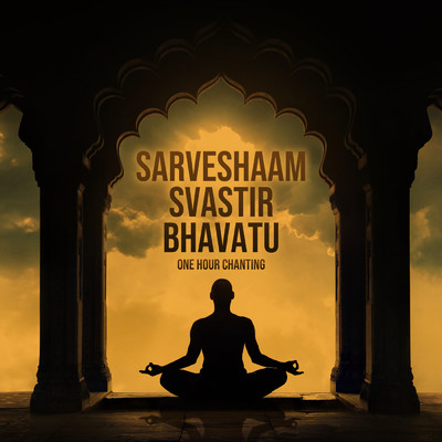 シングル/Sarveshaam Svastir Bhavatu (One Hour Chanting)/Abhilasha Chellam