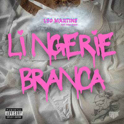 Lingerie Branca (Explicit)/Leo Martine