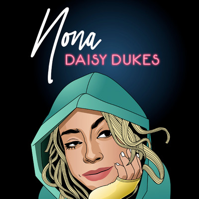 アルバム/Daisy Dukes (Explicit)/Nona
