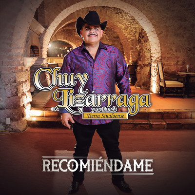 シングル/Recomiendame/Chuy Lizarraga y Su Banda Tierra Sinaloense