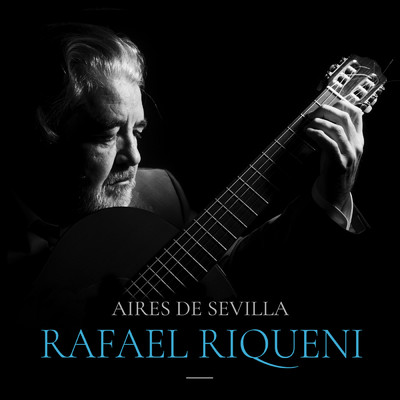 アルバム/Aires De Sevilla/Rafael Riqueni