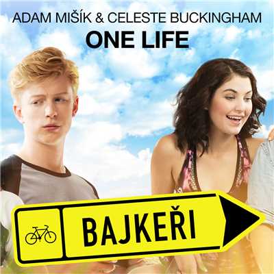 One Life (Z filmu ”Bajkeri”)/Adam Misik／Celeste Buckingham