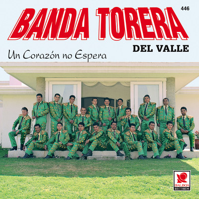 アルバム/Un Corazon No Espera/Banda Torera del Valle