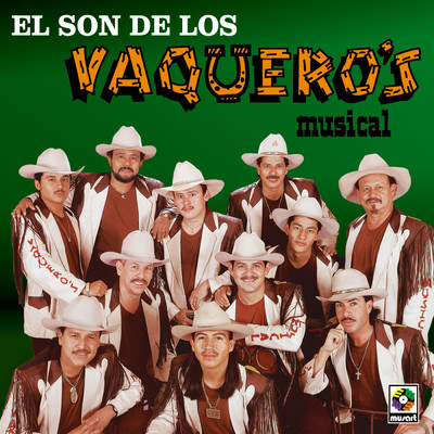 アルバム/El Son De Los Vaquero's Musical/Vaquero's Musical