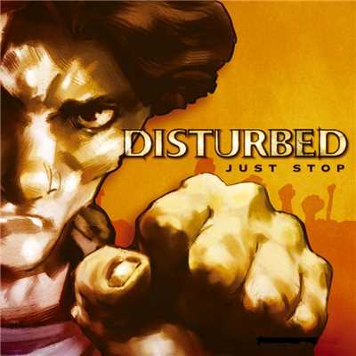 シングル/Just Stop/Disturbed