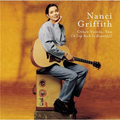 Other Voices Too ( A Trip Back To Bountiful)/Nanci Griffith