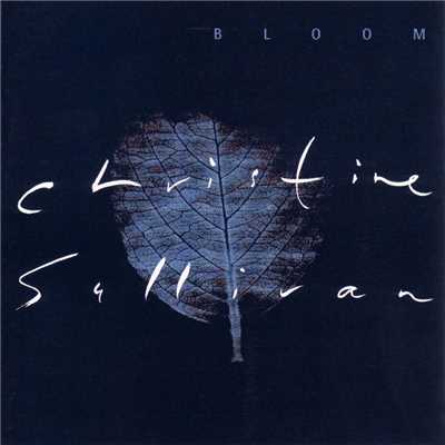 アルバム/Bloom/Christine Sullivan