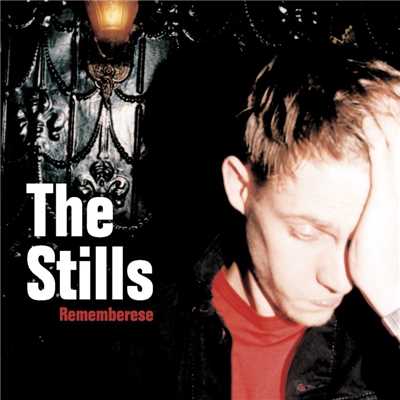 アルバム/Rememberese (2-88155)/The Stills