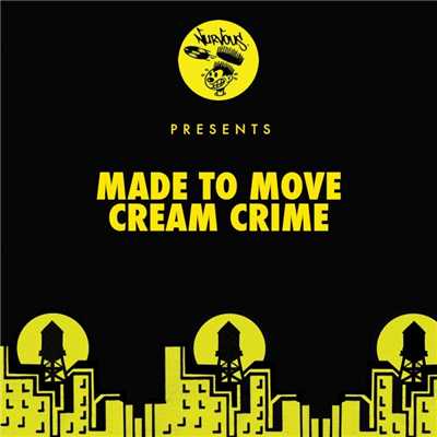 シングル/Cream Crime (Original Mix)/Made To Move
