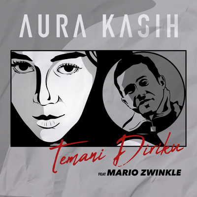 Temani Diriku (feat. Mario Zwinkle)/Aura Kasih