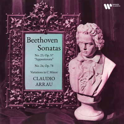 Beethoven: Piano Sonatas Nos. 23 ”Appassionata” & 24/Claudio Arrau