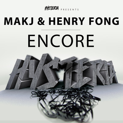 Encore/MAKJ & Henry Fong
