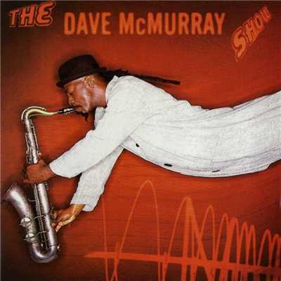 The Dave McMurray Show/David McMurray
