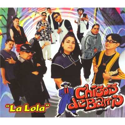 アルバム/La Lola/Chicos de Barrio