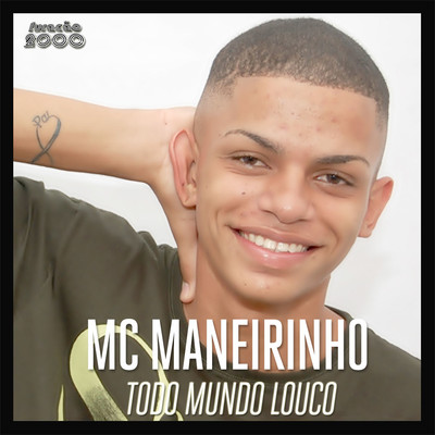 Todo Mundo Louco/MC Maneirinho