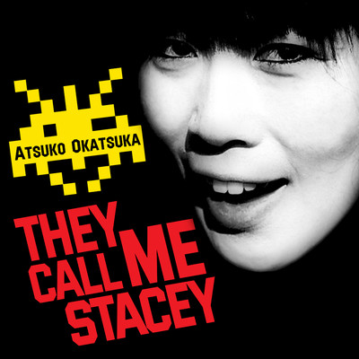 They Call Me Stacey/Atsuko Okatsuka