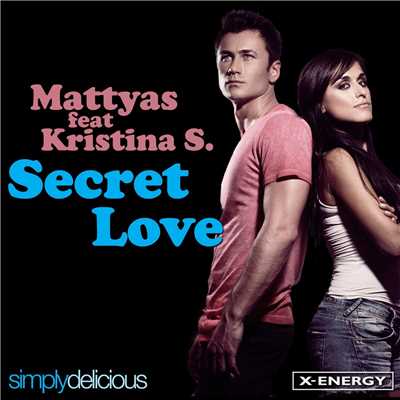 Secret Love (feat. Kristina S.) [English Version Radio Edit]/Mattyas