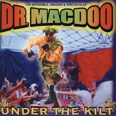 アルバム/Under The Kilt/Dr Macdoo